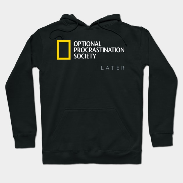 Optional Procrastination Society Hoodie by HtCRU